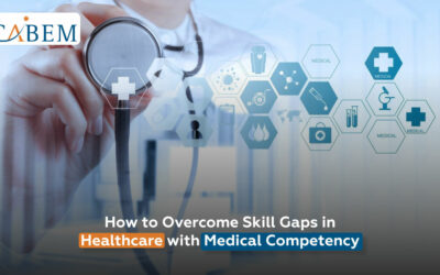 How to Overcome Skill Gaps in Healthcare with Medical Competency