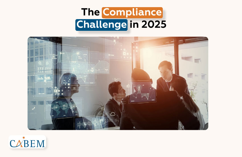 The Compliance Challenge in 2025