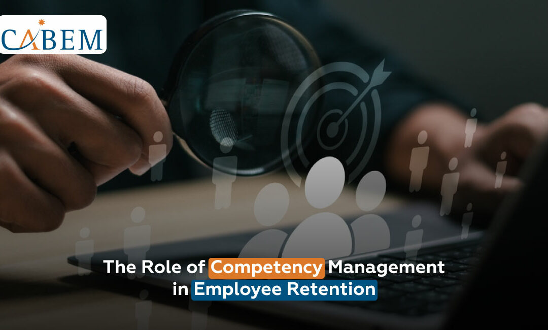 The Role of Competency Management in Employee Retention