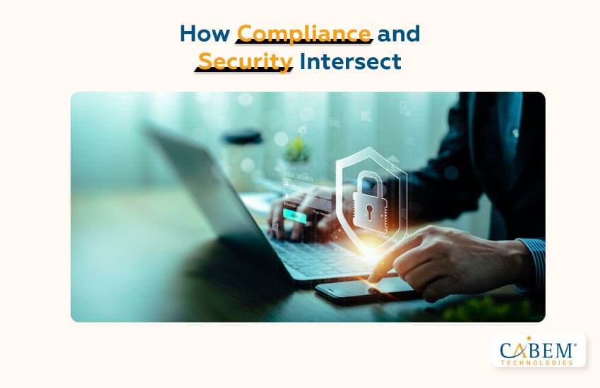 How Compliance and Security Intersect
